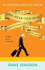 the 100 year old man who climbed out of a window and disappeared by jonas jonasson